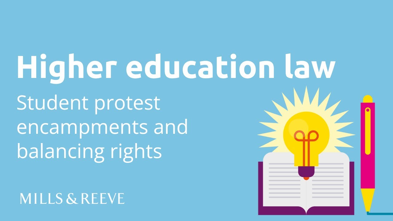 Higher education law: Student protest encampments and balancing rights