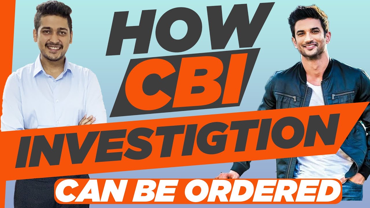How a CBI Investigation Can be Ordered?