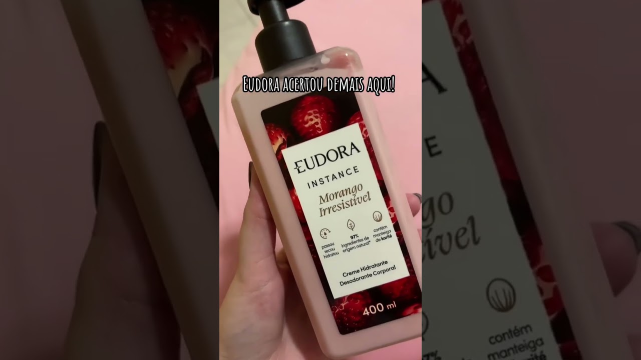 Creme Hidratante Corporal Morango Irresist&iacute;vel Eudora Instance
