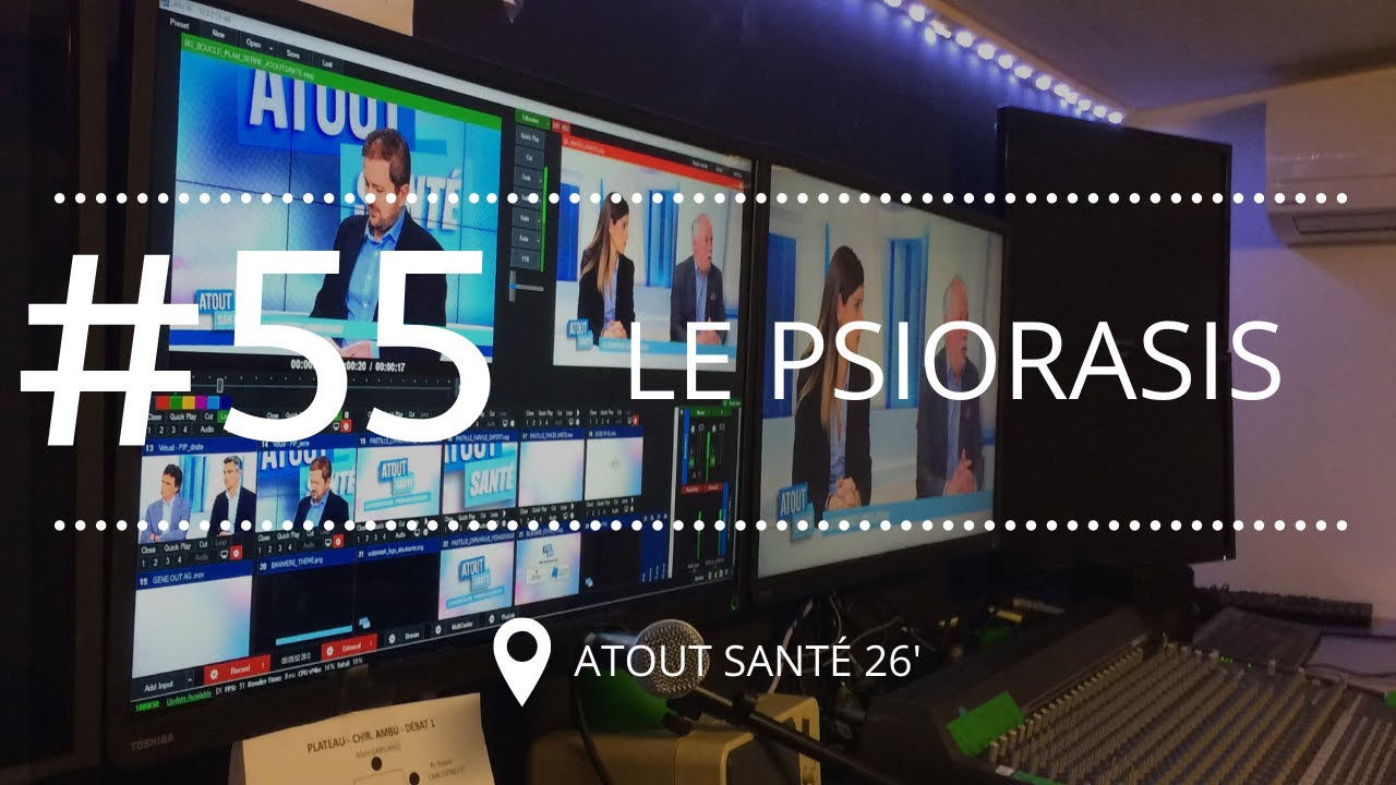 [ATOUT SANTE #55] Le Psoriasis : maladie ou non ?
