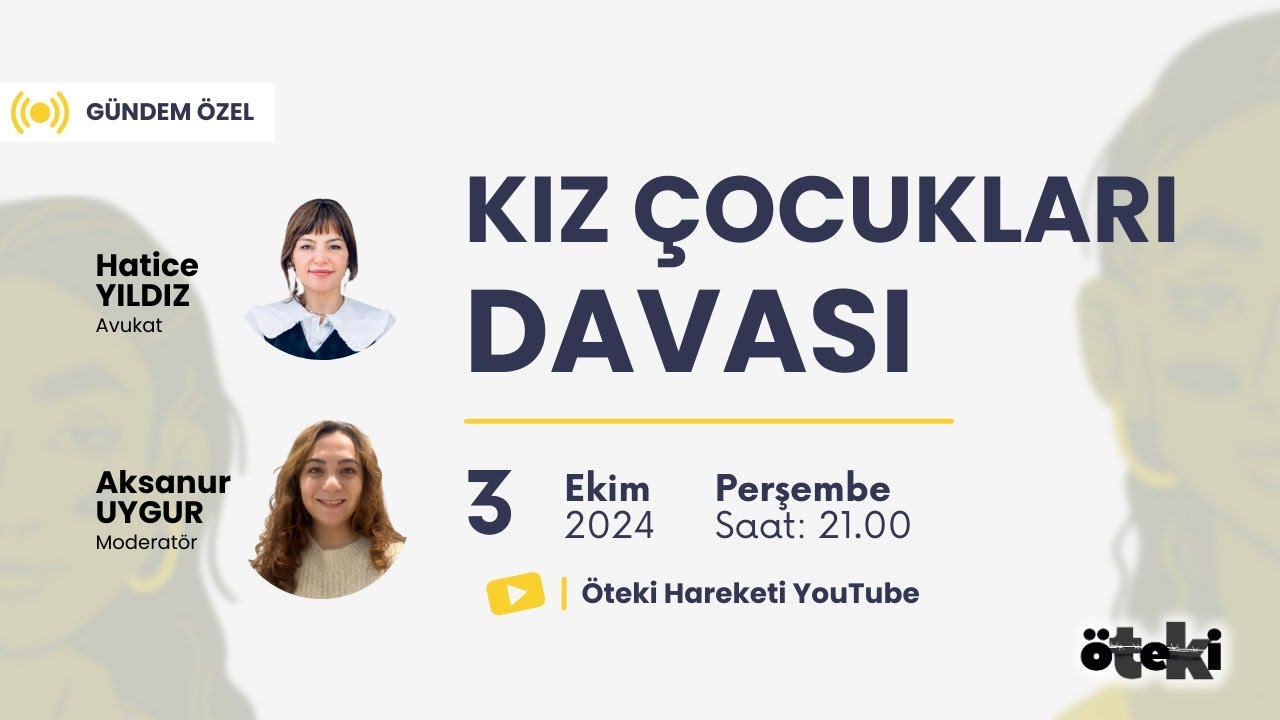 Kız Çocukları Davası | Gündem Özel