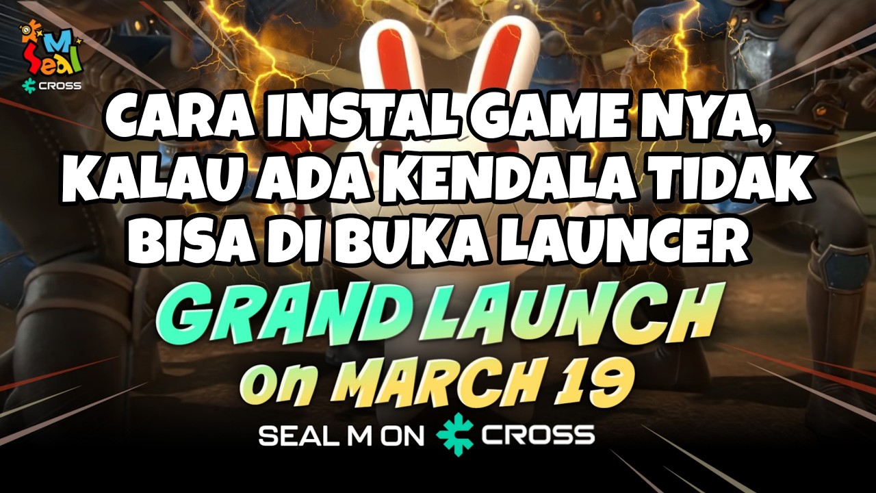 CARA DOWNLOAD LAUCER SEAL M CROSS BIAR BISA DI INSTAL (ANDROID/IOS & PC)