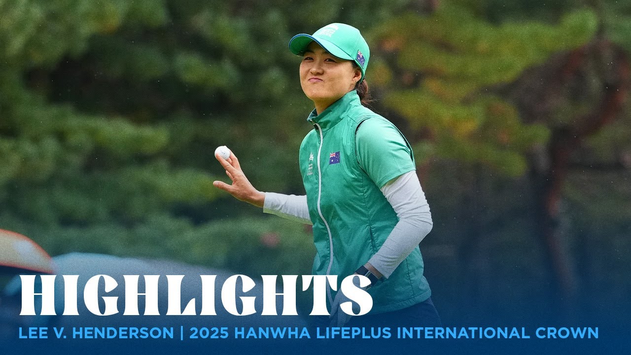 Minjee Lee v. Brooke Henderson Match Highlights | 2025 Hanwha LIFEPLUS International Crown