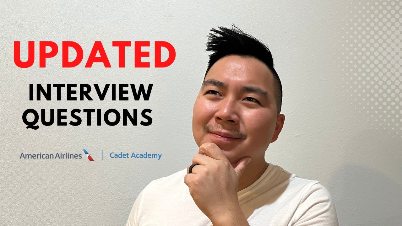 American Airlines Cadet Academy Interview Questions: What You Need To Know