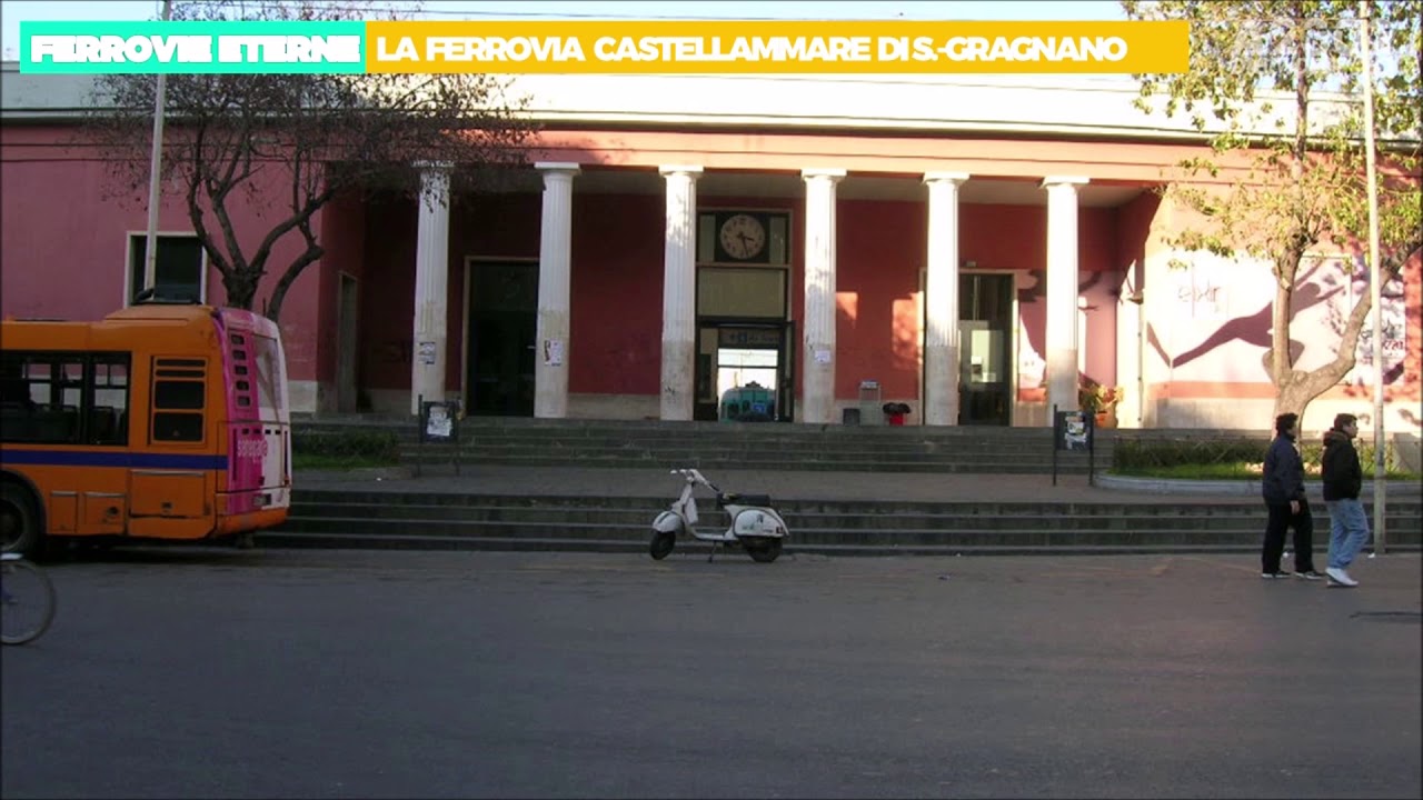 Ferrovie Eterne - Castellammare-Gragnano