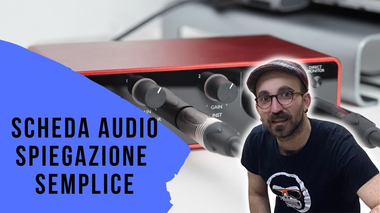 La SCHEDA AUDIO! Spiegazione Semplice - Caratteristiche Interfaccia Audio 2023