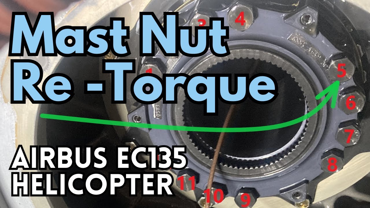 Rotor Mast Nut Re-torque | Airbus EC135 Helicopter