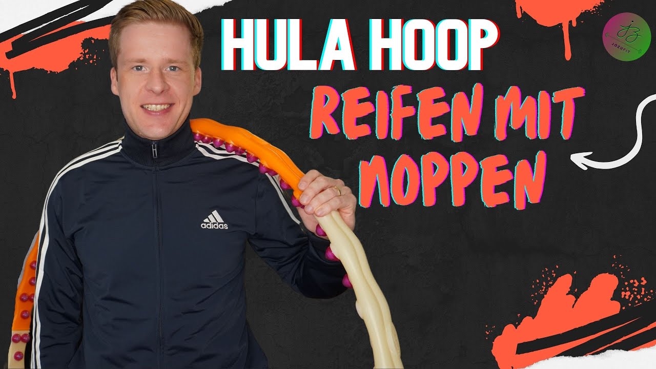 Hula Hoop Reifen Noppen Erfahrungen & Tipps
