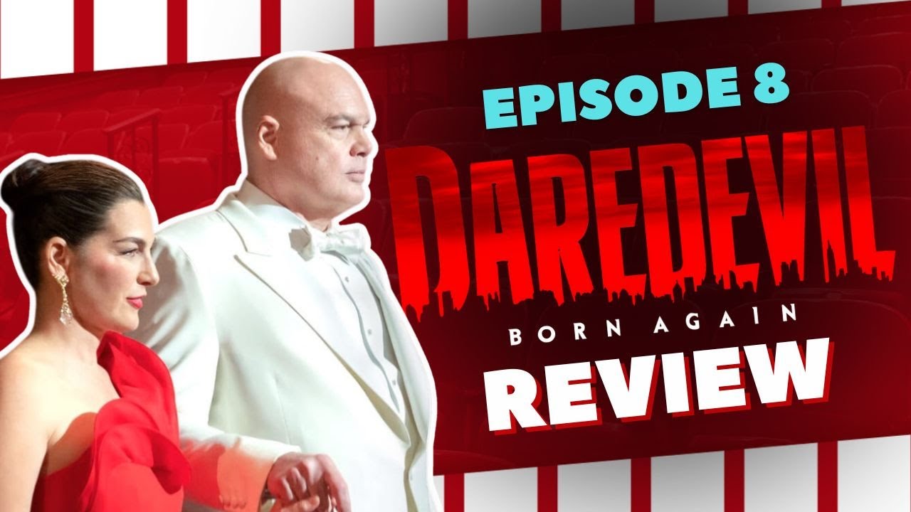 Daredevil: Born Again | Ep 8 Review