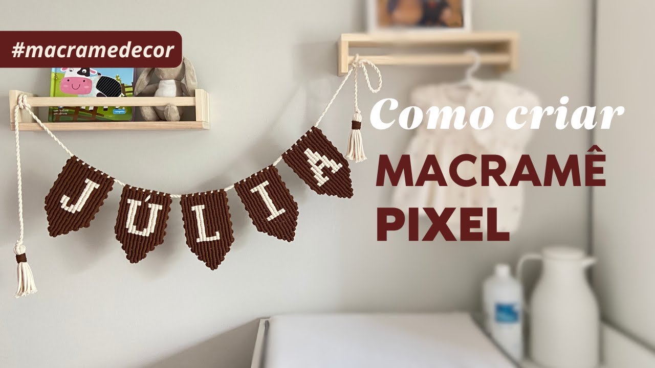 Como fazer bandeiras em MACRAME PIXEL