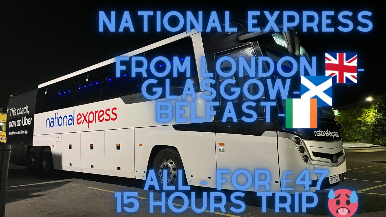 National Express Overnight Coach London to Belfast 15 hour journey 🇬🇧- 🏴󠁧󠁢󠁳󠁣󠁴󠁿-🇮🇪 🥵   4K