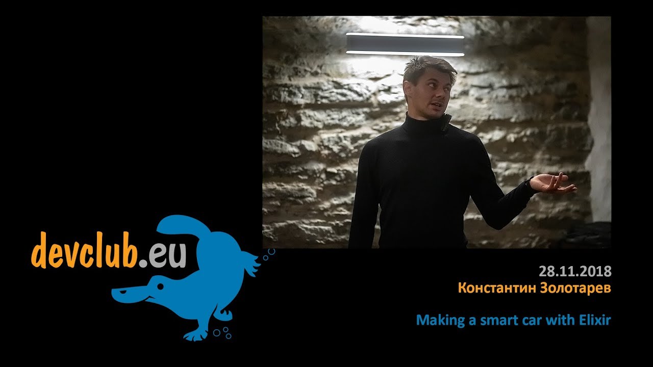 2018.11.28 Константин Золотарев - Making a smart car with Elixir