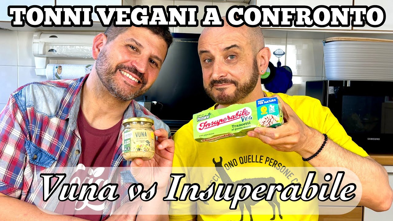Tonni vegani a confronto. Quale ci piace di più tra Vuna e Insuperabile Veg? Video recensione onesta