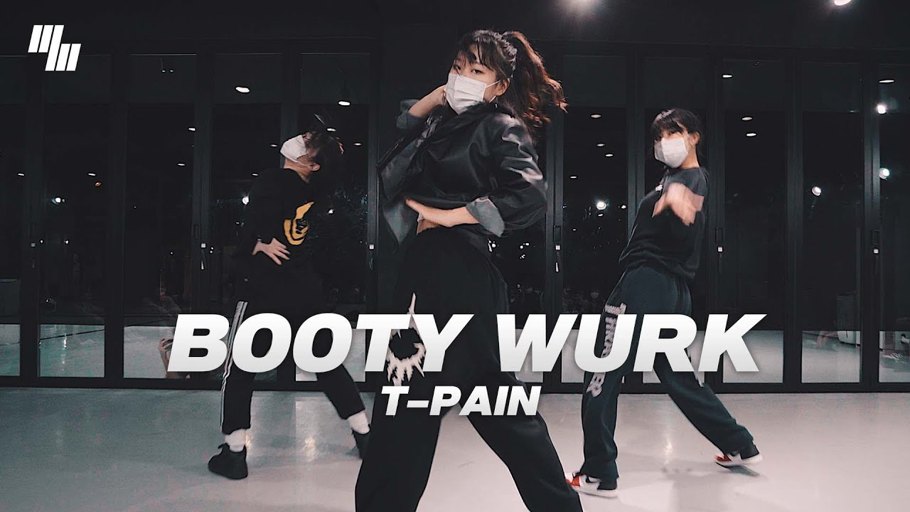 T pain - Booty Wurk  Dance | Choreography by 김다인 DINKI | LJ DANCE STUDIO