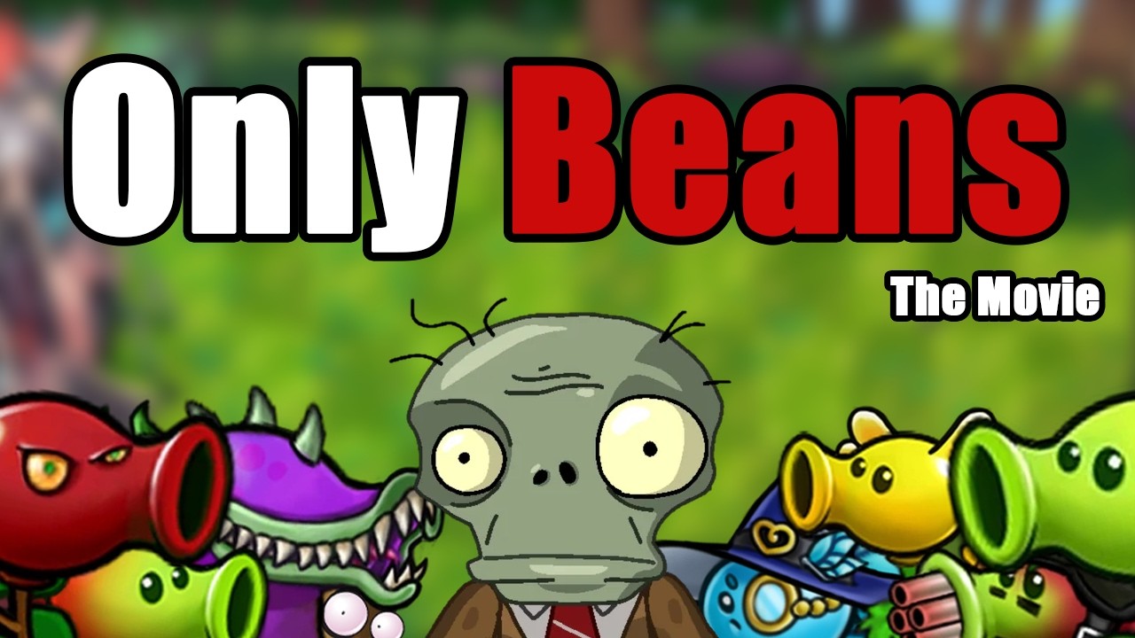 How I Beat Plants Vs Zombies Fusion With ONLY BEANS [The Movie]