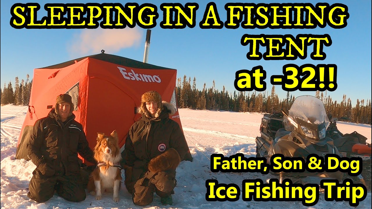 SLEEPING ON A LAKE IN A FISHING TENT at -32 DEGREES!! (FISHING TENT turned HOT TENT - EPIC TRIP!!)
