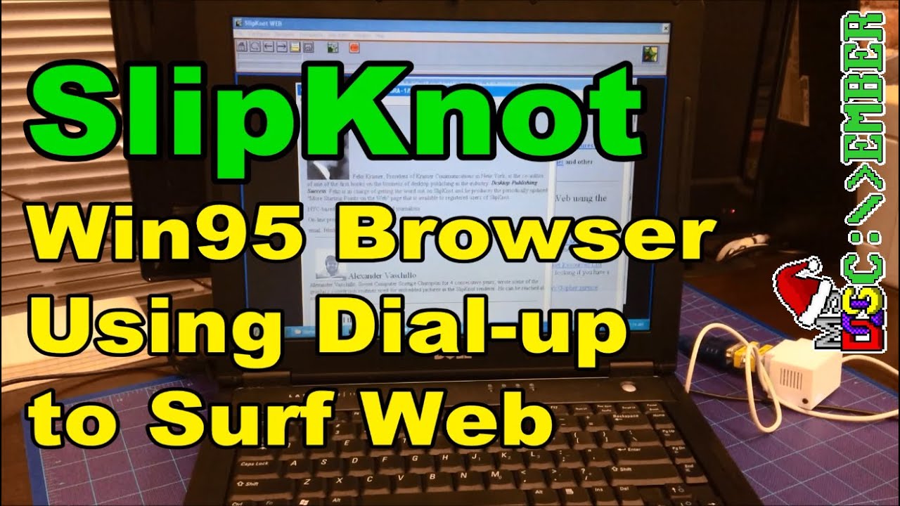 SlipKnot: a Browser that Surfed the Web Before Direct Internet Access - #DOScember