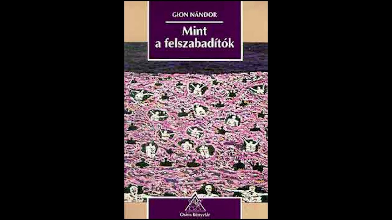 Gion Nándor: Mint a felszabadítók