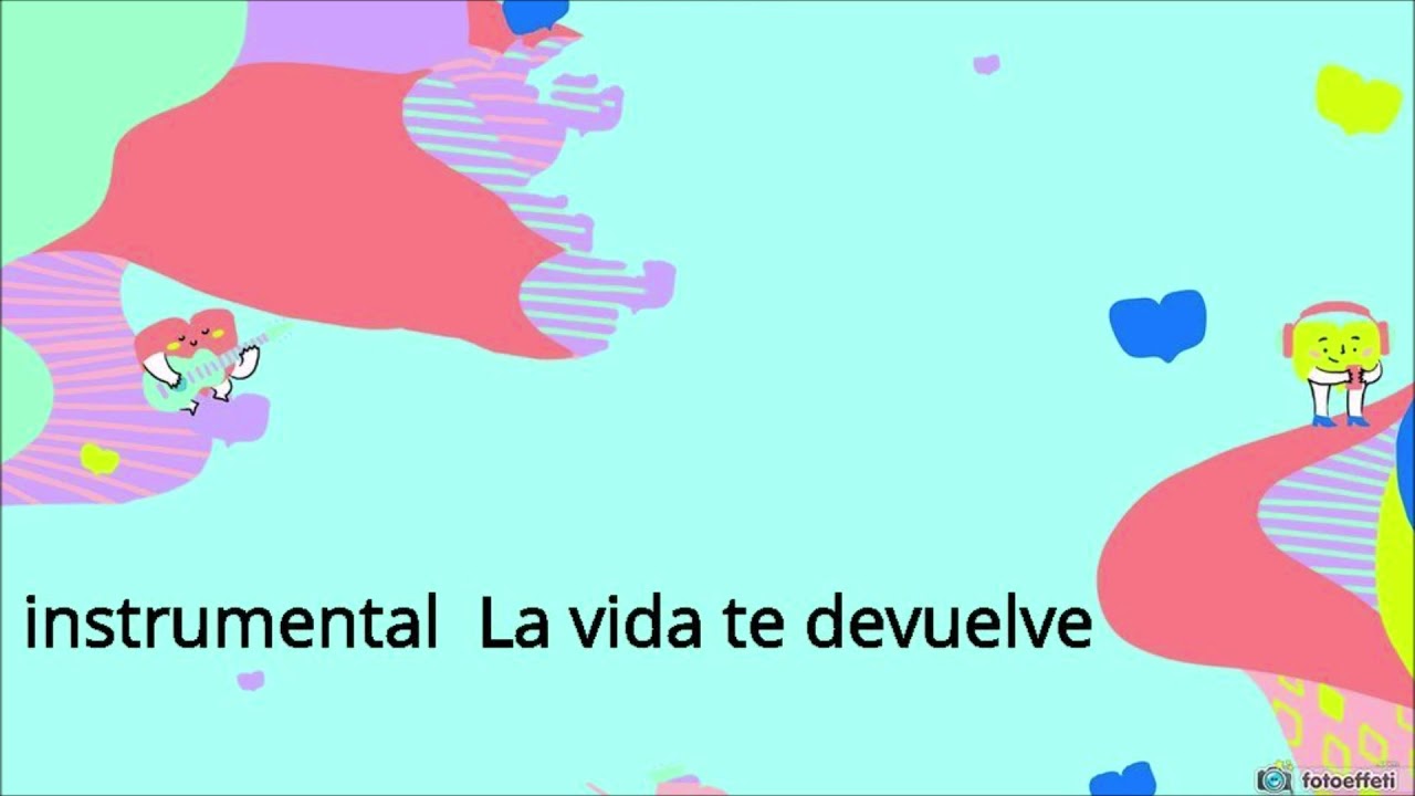 instrumental  La vida te devuelve - BIA