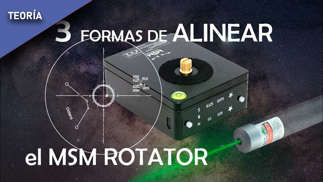 3 formas de alinear tu star tracker MSM Rotator
