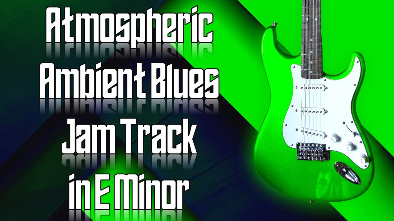 Atmospheric Ambient Blues Jam Track in E Minor 🎸 Guitar Backing Track