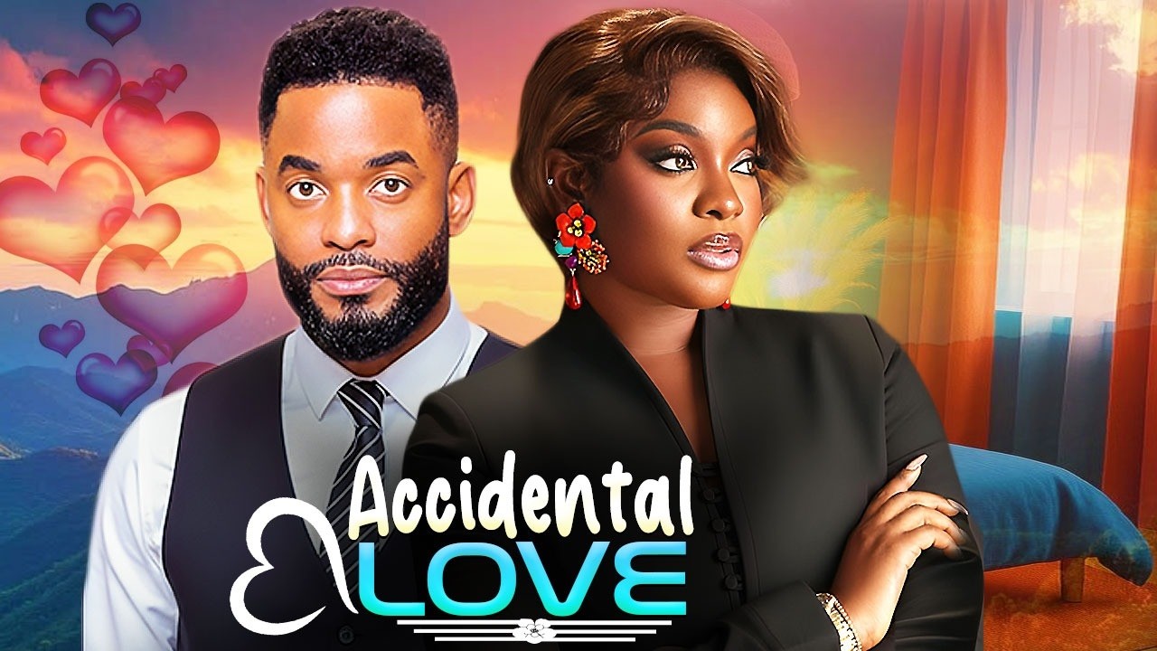 ACCIDENTAL LOVE - CHIKE DANIELS | MIWA OLORUNFEMI | A NIGERIAN MOVIE