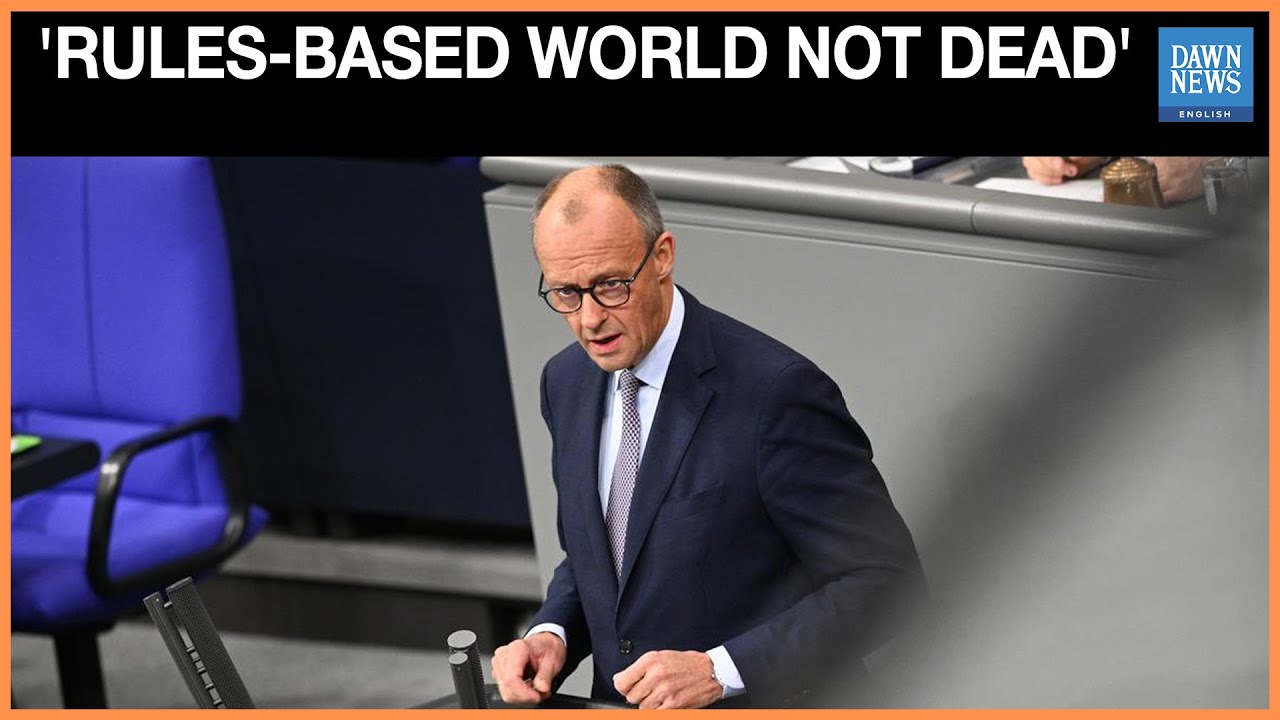 Germany's Merz Says Rules-Based World not Dead Despite 'Rough Winds' | Dawn News English