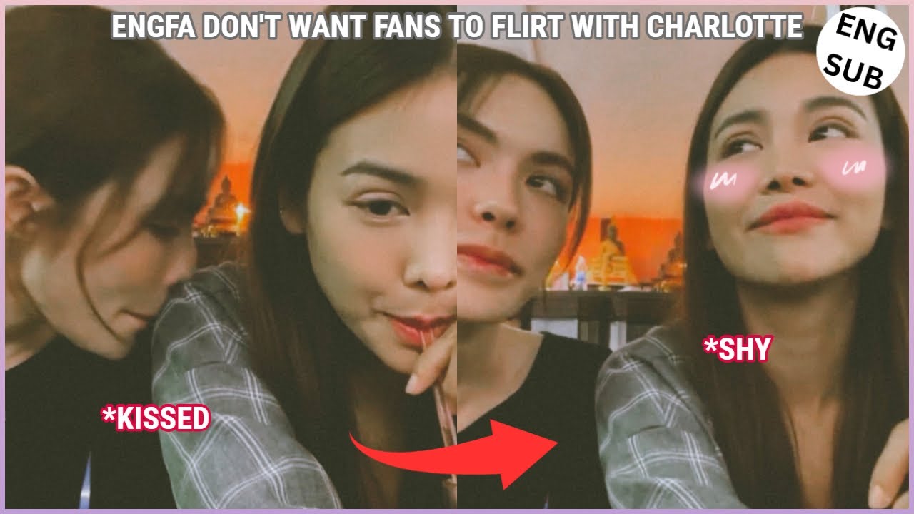 [EngLot] ENGFA BEING SHY AFTER CHARLOTTE KISSED HER | They are very suspicious