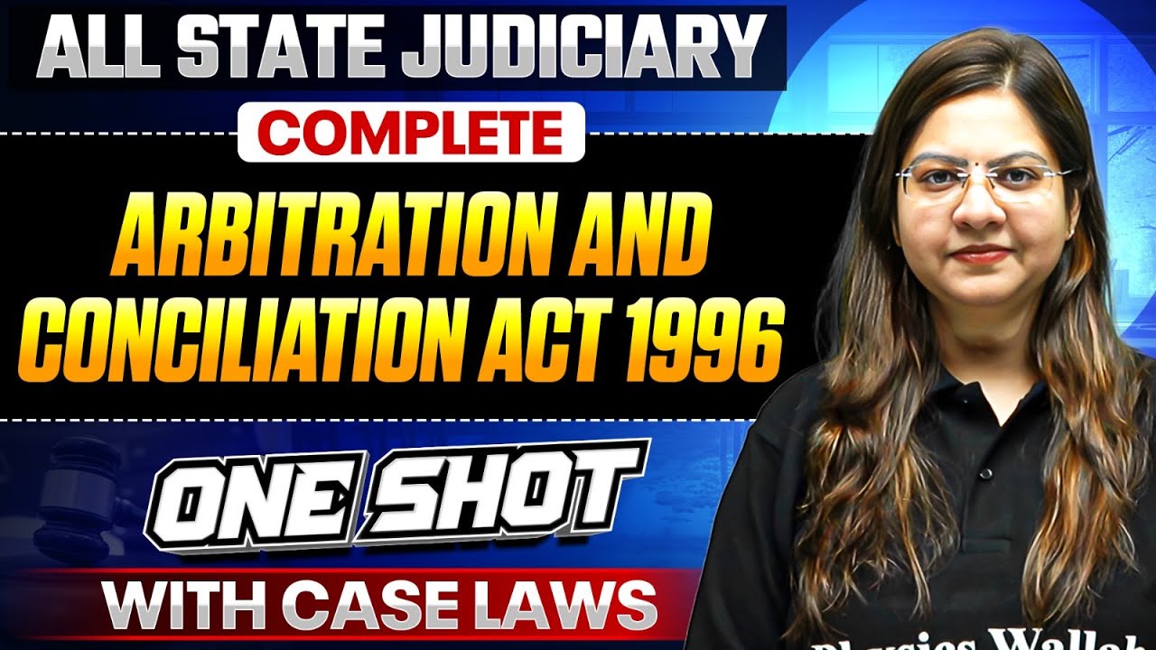 Arbitration and Conciliation Act 1996 with Case Laws In One Shot 🔥| All State Judiciary|Judiciary PW