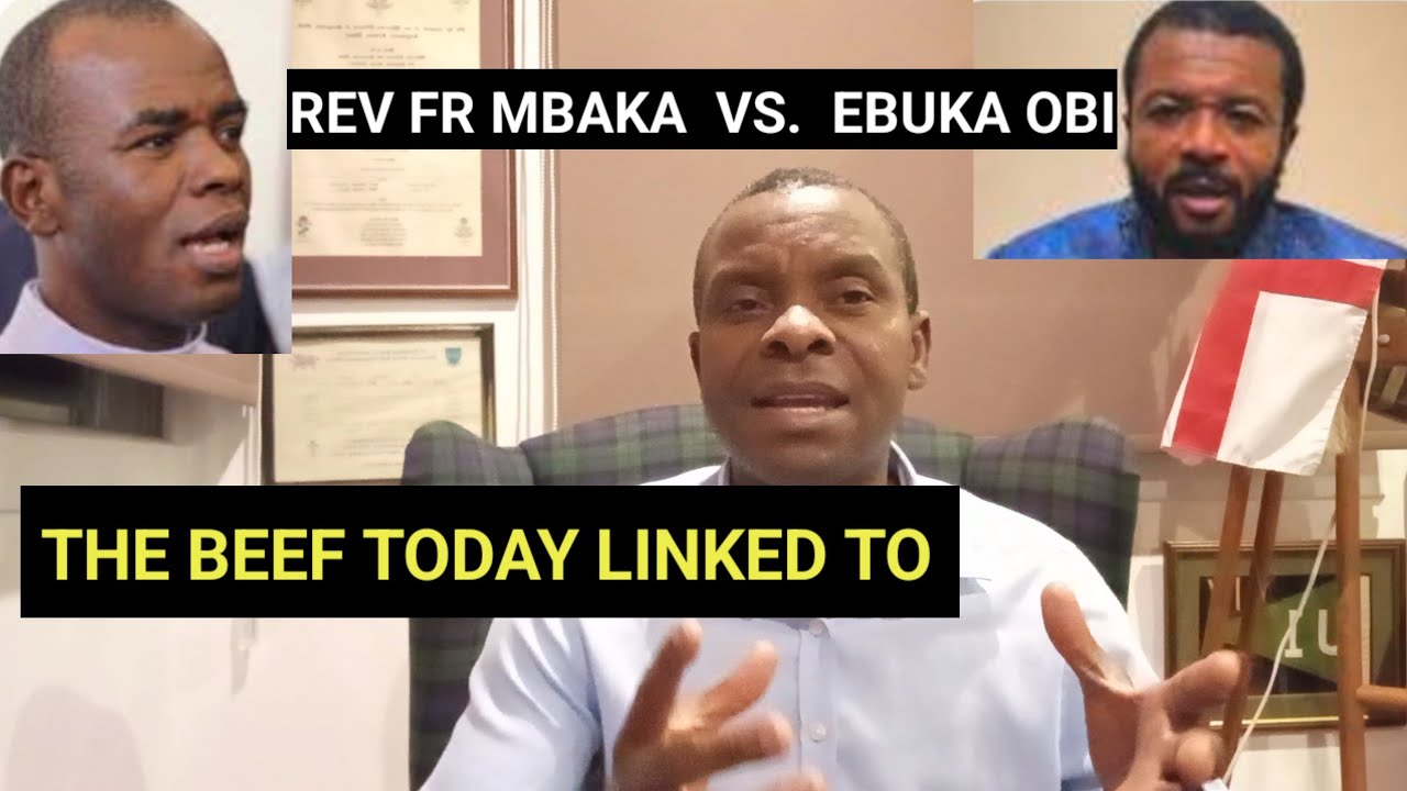 March 5, Rev Fr Mbaka said 'Ebuka Obi, go your way' +Why I washed your feet + calls beef