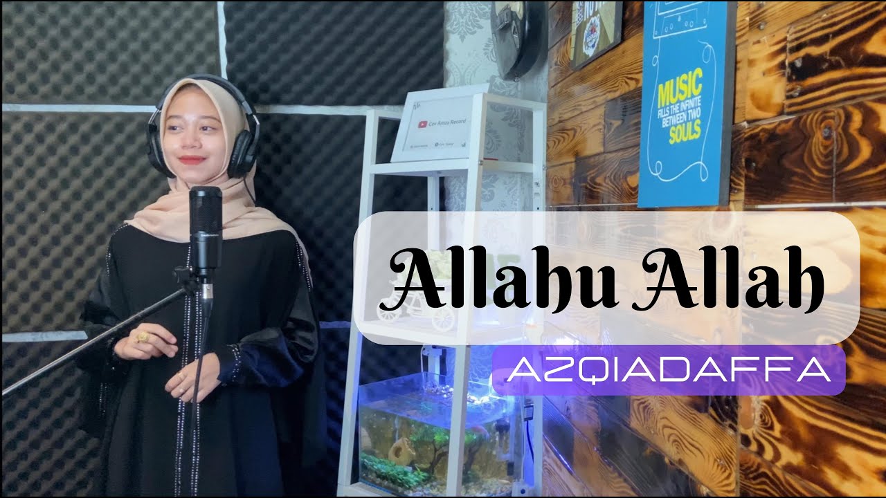 ALLAHU ALLAH - AZQIADAFFA || SHOLAWAT || cover