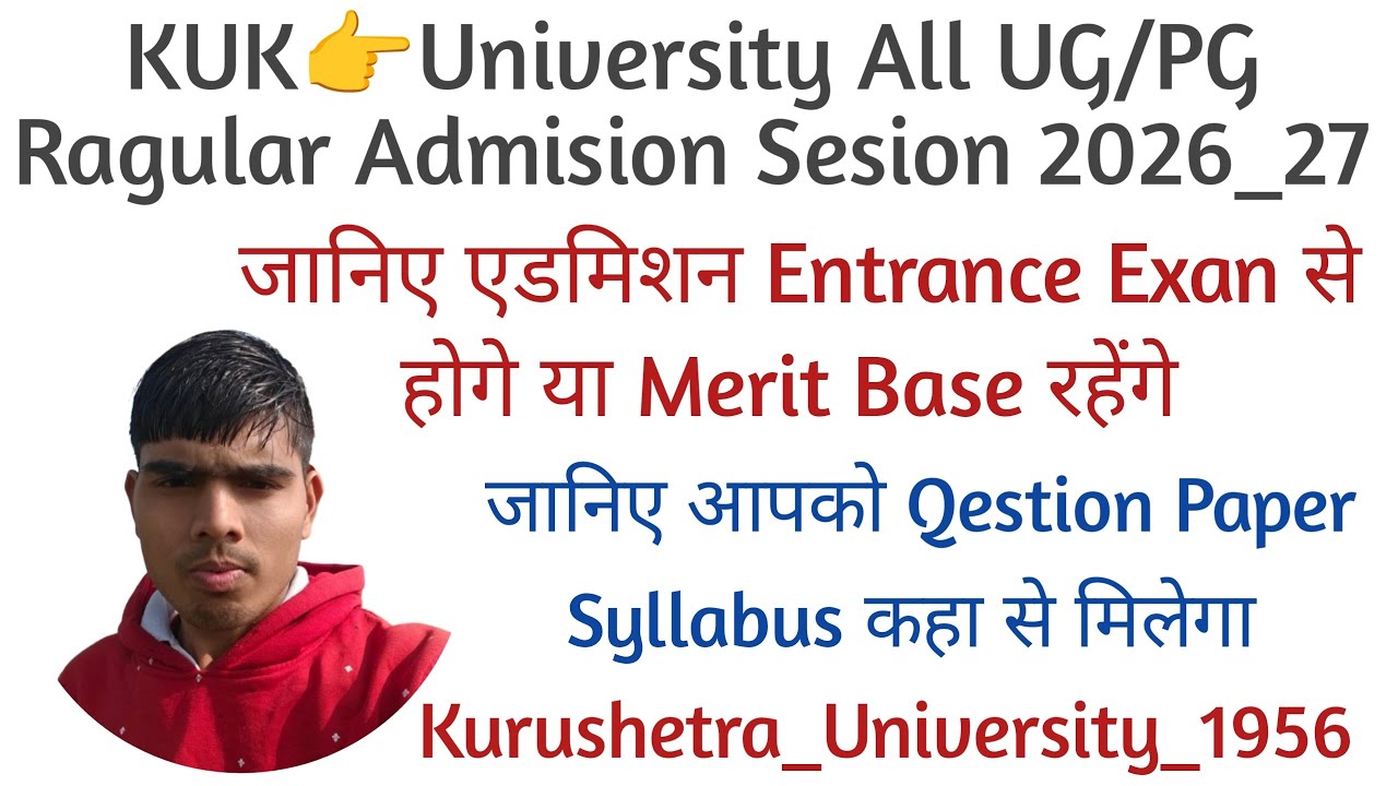 KUK👉All UG/PG Ragular Admission Entrance Syllabus & Qestion Paper 2026_27 Full Details In Video ?