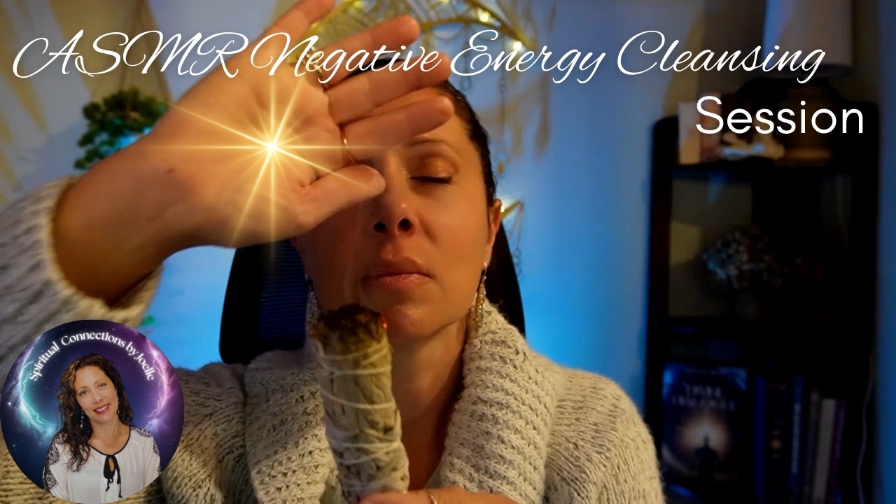 ASMR💫 Negative-Energy 🌟Cleansing Session