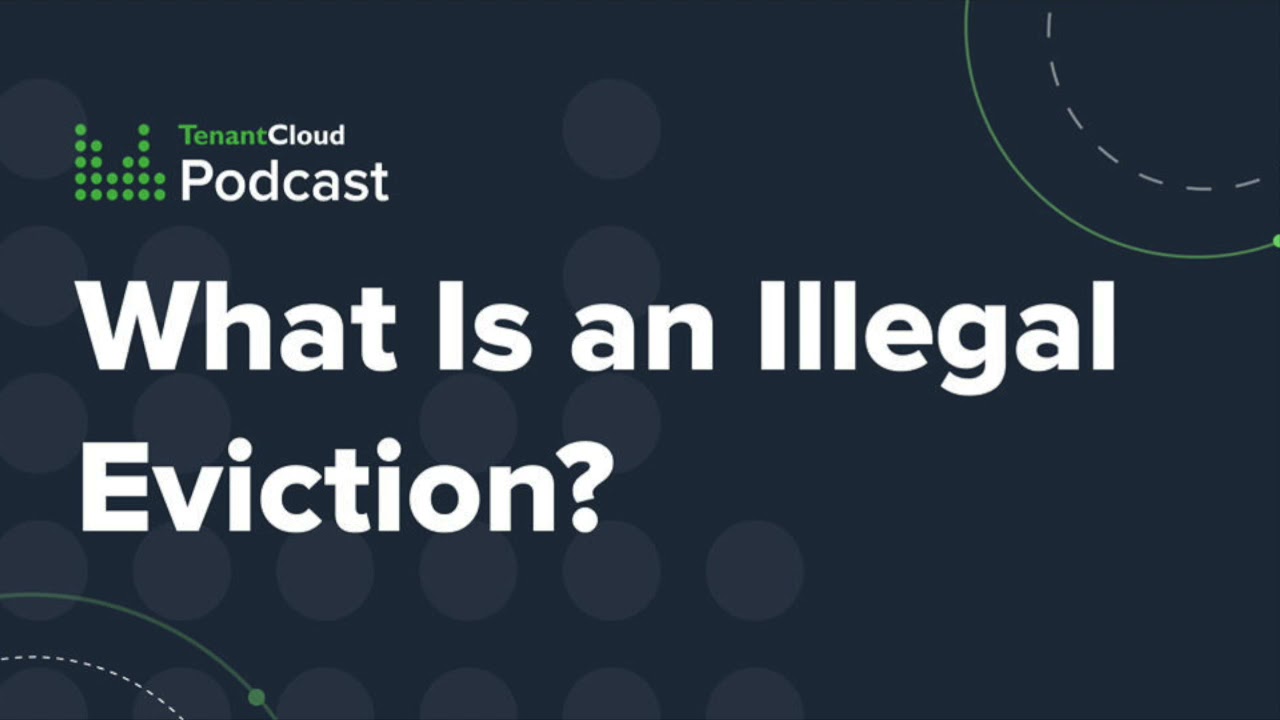 S03, E6. What Is an Illegal Eviction?
