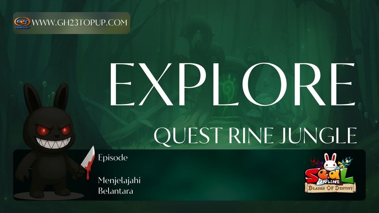 Tutorial Quest Rine Jungle - Seal Online Blades of Destiny