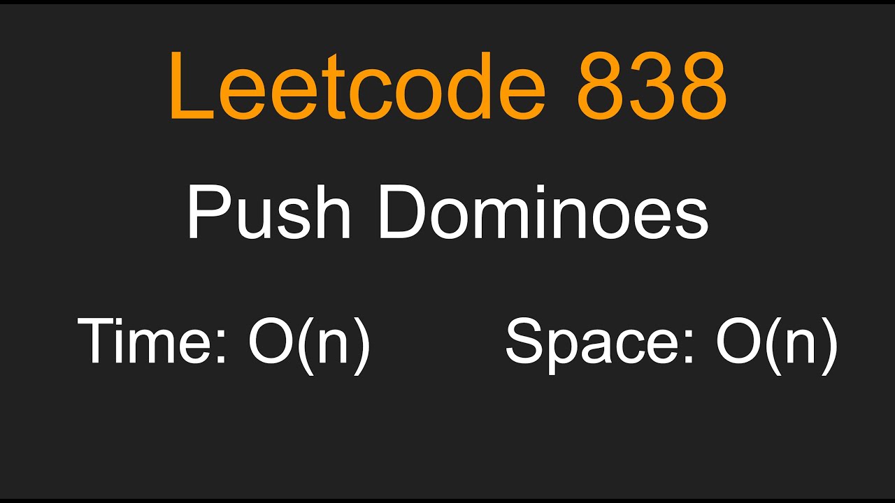Push Dominoes - Leetcode 838 - Python