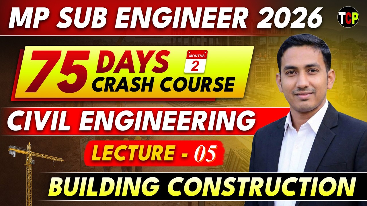 MP Sub Engineer 2026 | 75 Days Crash Course – Building Construction | Complete Foundation| EP-05