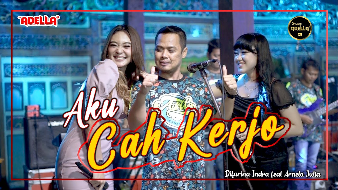 Aku Cah Kerjo - Difarina Indra feat Arneta Julia - OM ADELLA