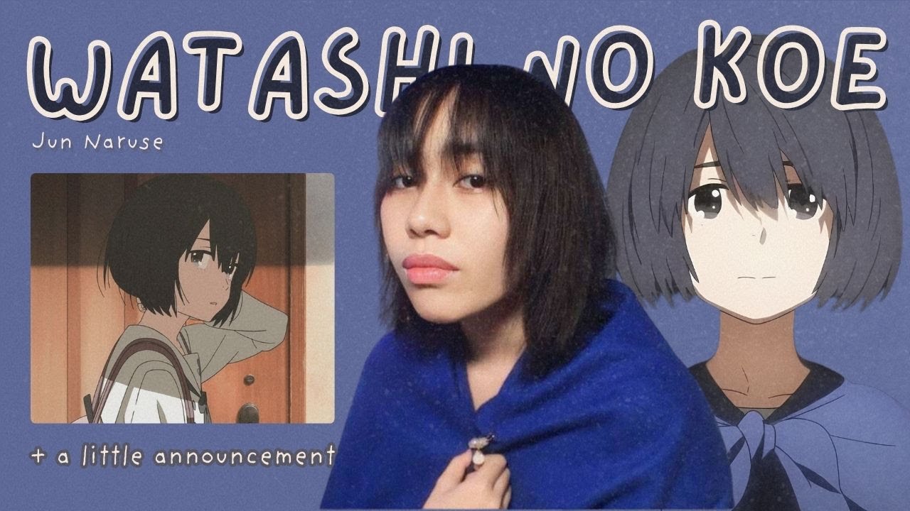 watashi no koe by naruse jun | a mei teves cover