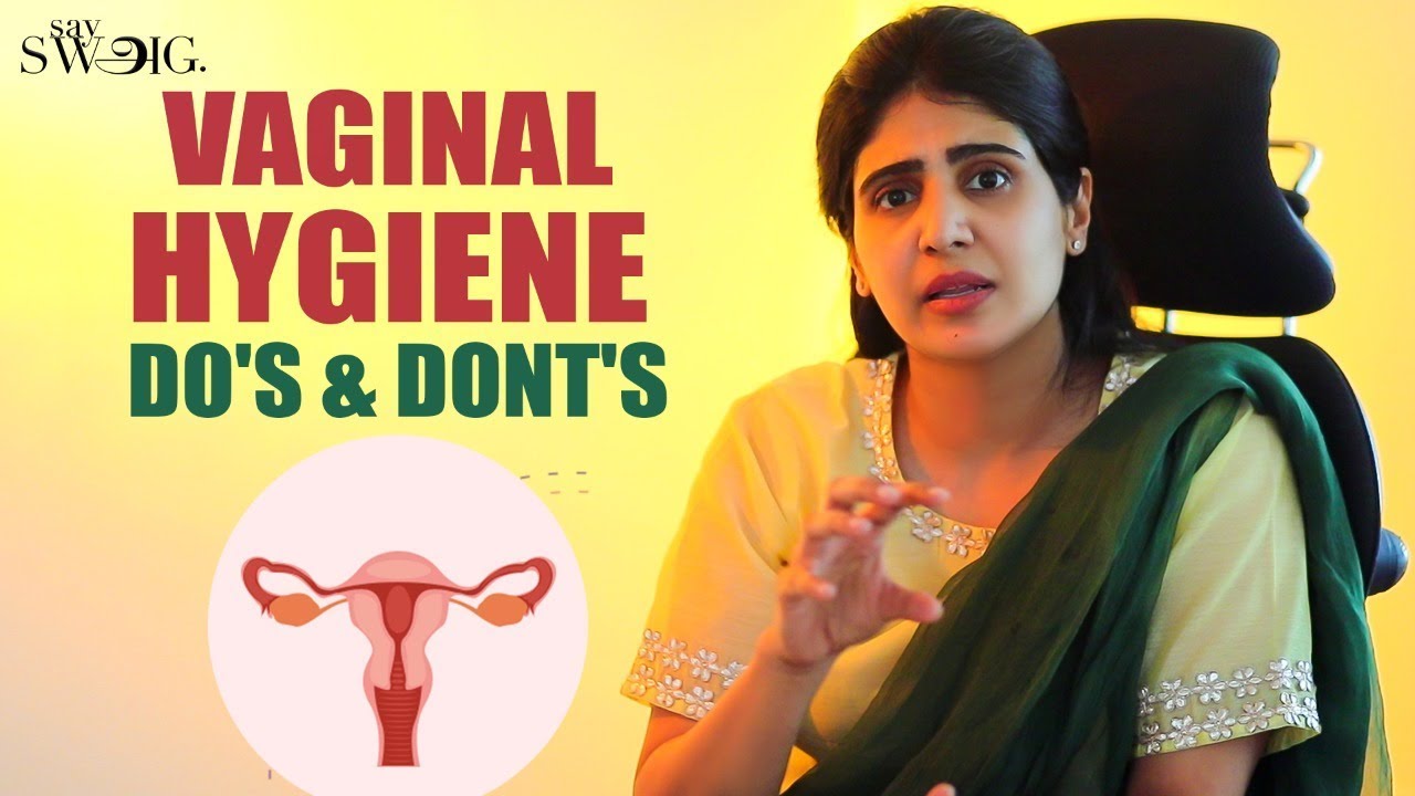 பெண்கள் 'அந்த' பகுதியை எப்படி பராமரிப்பது? | Vaginal care Tips | Say Swag