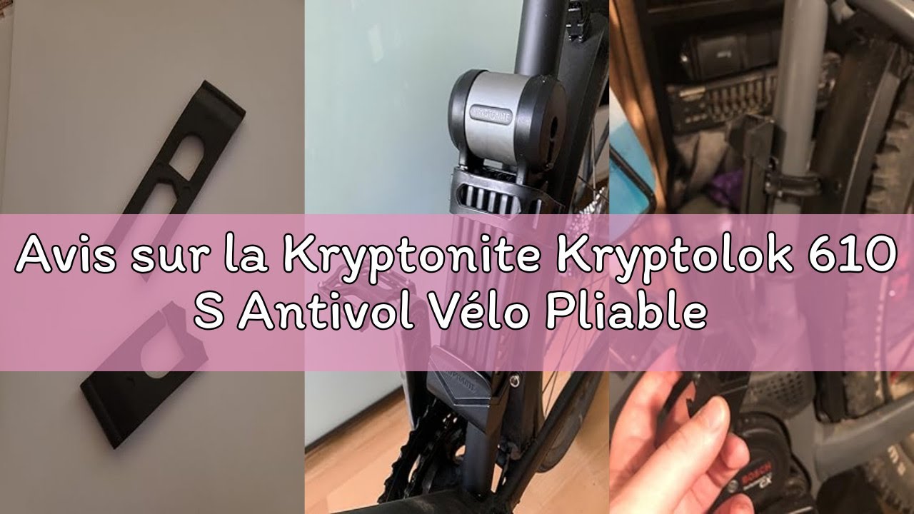 Avis sur la Kryptonite Kryptolok 610 S Antivol Vélo Pliable | Cadenas pour Vélos | Niveau de Sécurit