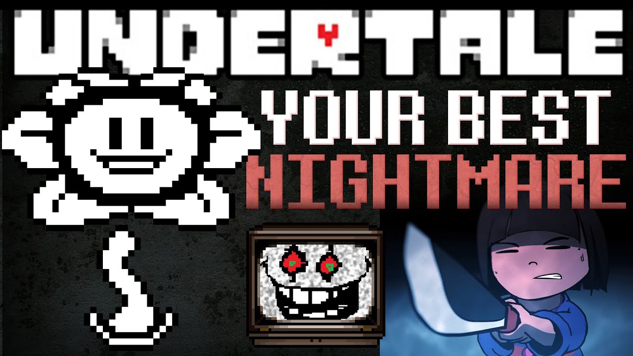 Undertale ▸ YOUR BEST NIGHTMARE  ▸ Arcien Remix