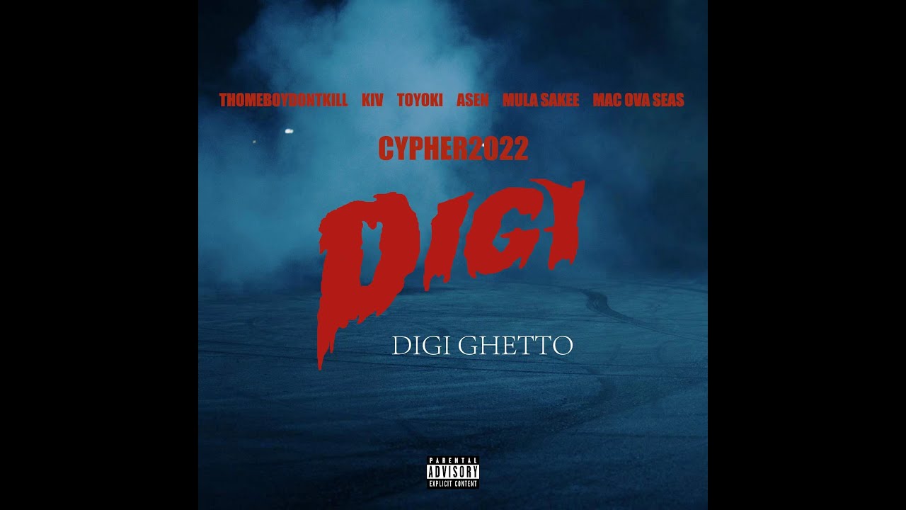 DIGI GHETTO CYPHER 2022