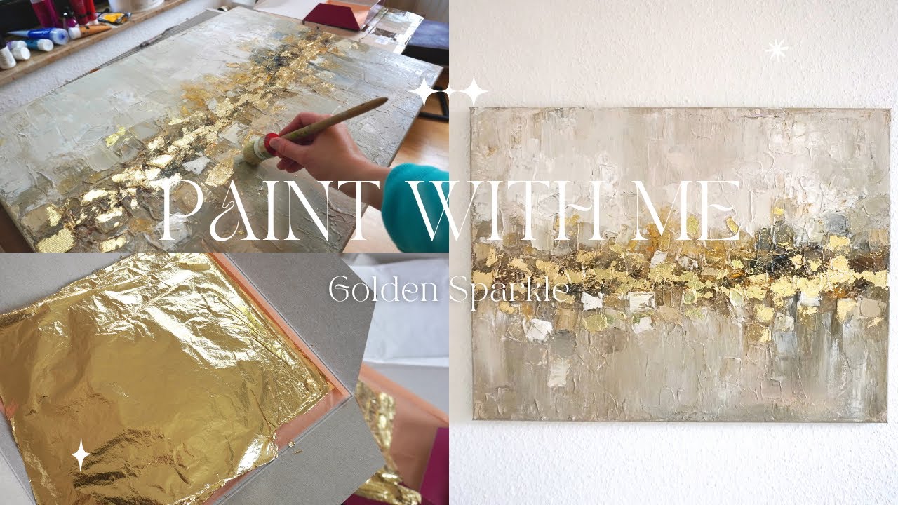 Traumhafte abstrakte Malerei mit Struktur und Gold ✨ DIY Kunst mit Blattgold, für Anfänger geeignet