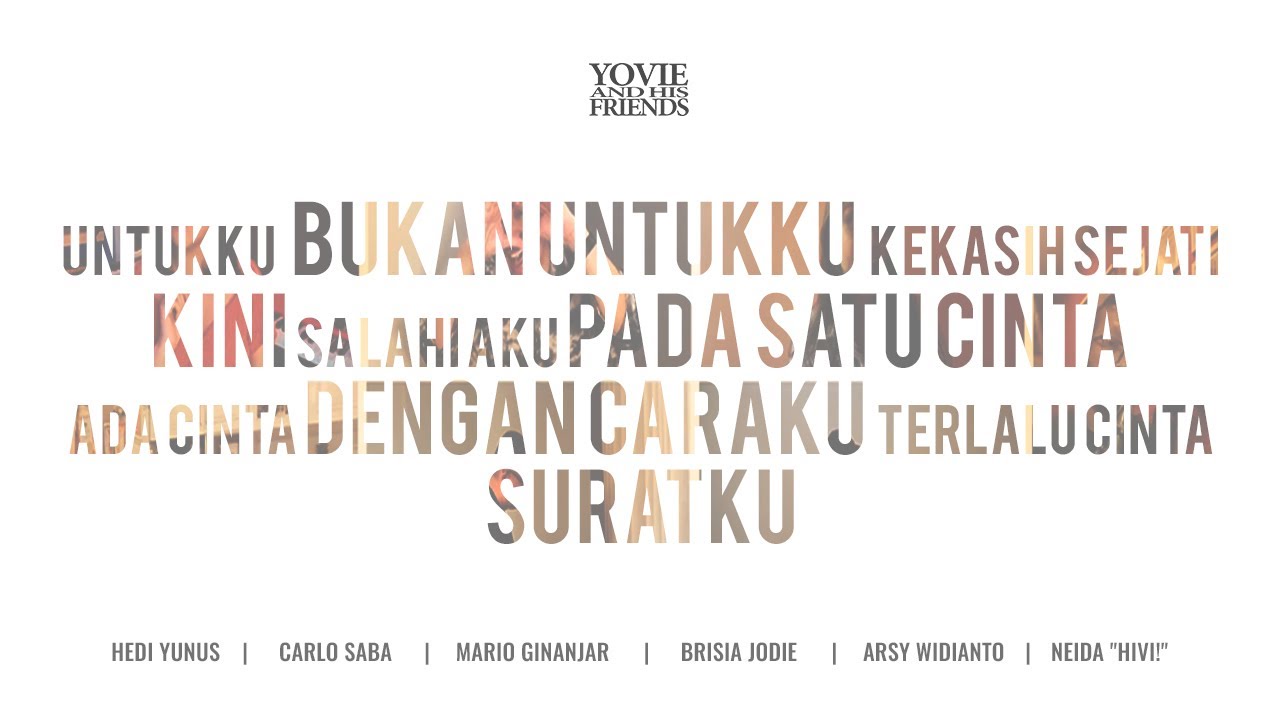 YOVIE & HIS FRIENDS - Untukku; Kekasih Sejati; Pada Satu Cinta; Dengan Caraku; Terlalu Cinta