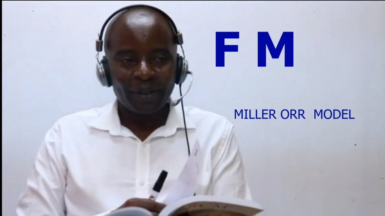 FINANCIAL MANAGEMENT-CASH MANAGEMENT-MILLER ORR MODEL