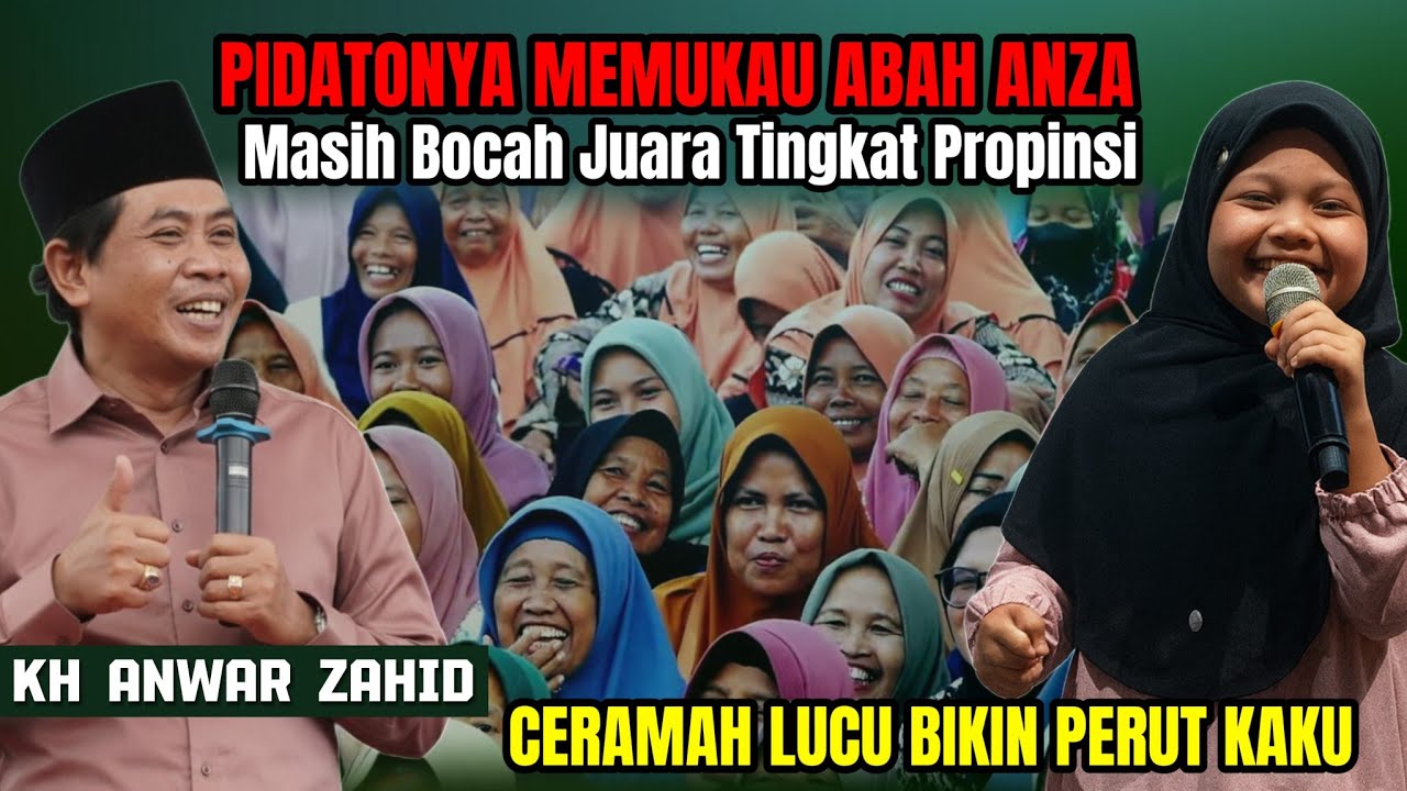 KH ANWAR ZAHID TERBARU 2025 || BOCAH JUARA PIDATO BIKIN ABAH ANZA TERPUKAU || KARANGANYAR 