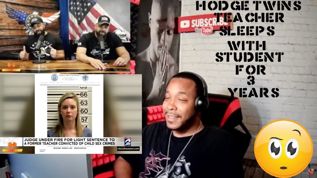 Teacher Sleeps With Student For 3 Years - HODGETWINS | REACTION