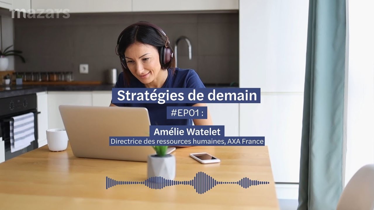 EP01 : Amélie Watelet, Directrice des ressources humaines, AXA France