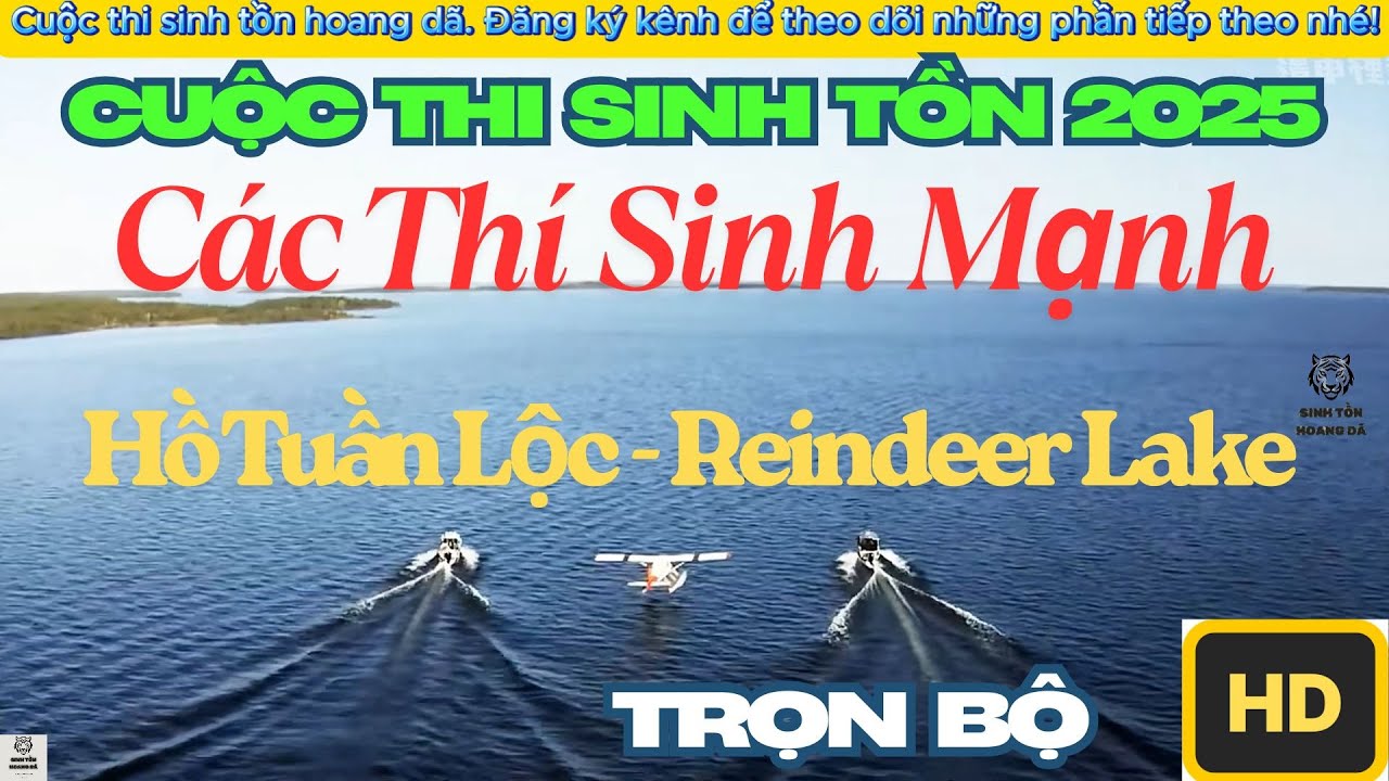 [HD] Trọn Tập: Cuộc Thi Sinh Tồn Hoang Dã 2025 - Hồ Băng Reindeer, Canada